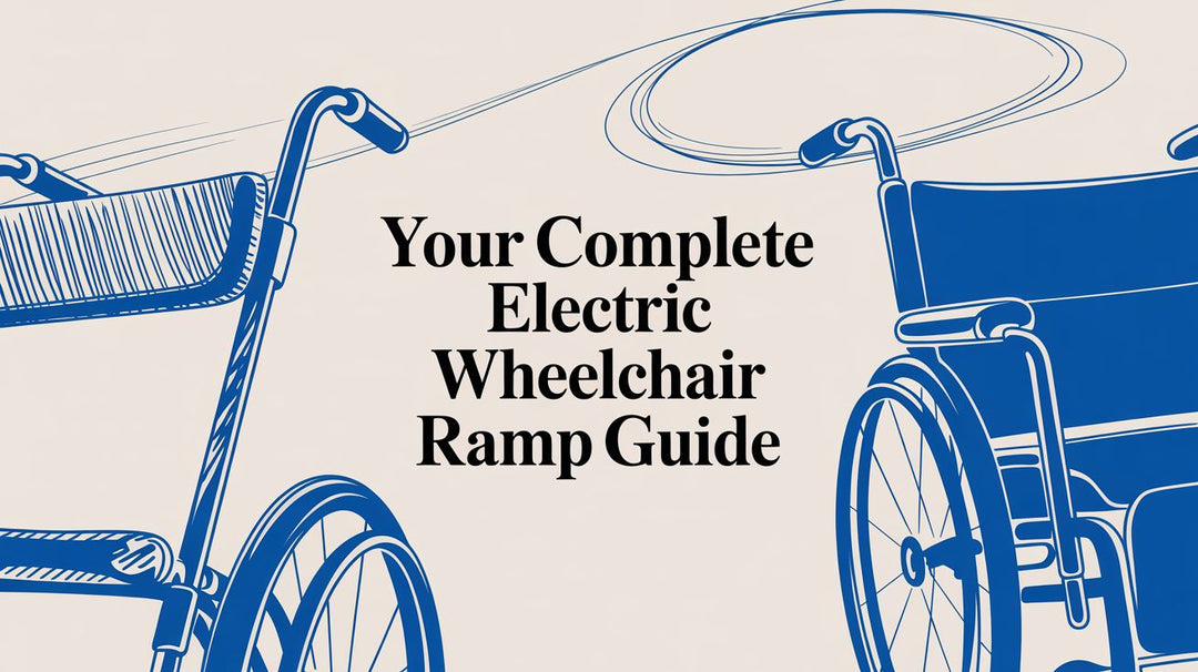 Your Complete Electric Wheelchair Ramp Guide