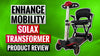 Enhance Mobility Solax Review